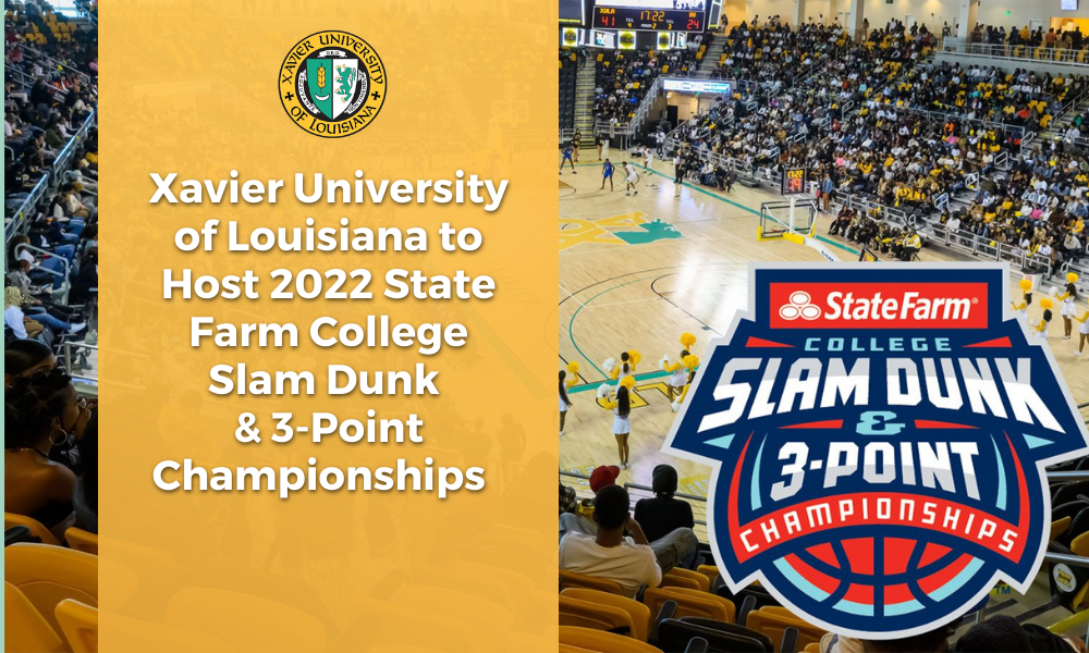 Xavier University of Louisiana to Host 2022 State Farm College Slam Dunk & 3-Point Championships