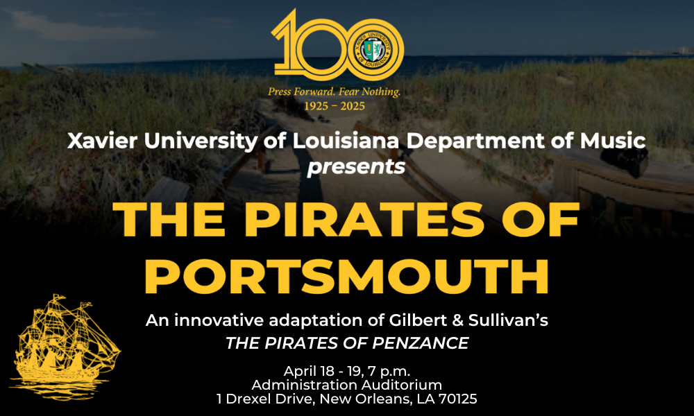 Xavier University Presents: “The Pirates of Portsmouth” - A Modern Twist on Gilbert &amp; Sullivan's Classic Masterpiece on April 18 &amp; 19