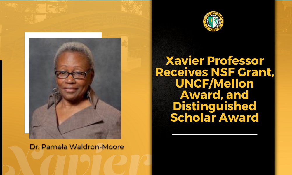 Xavier Professor Pamela Waldron-Moore Receives NSF Grant, UNCF/Mellon Award, and Distinguished Scholar Award