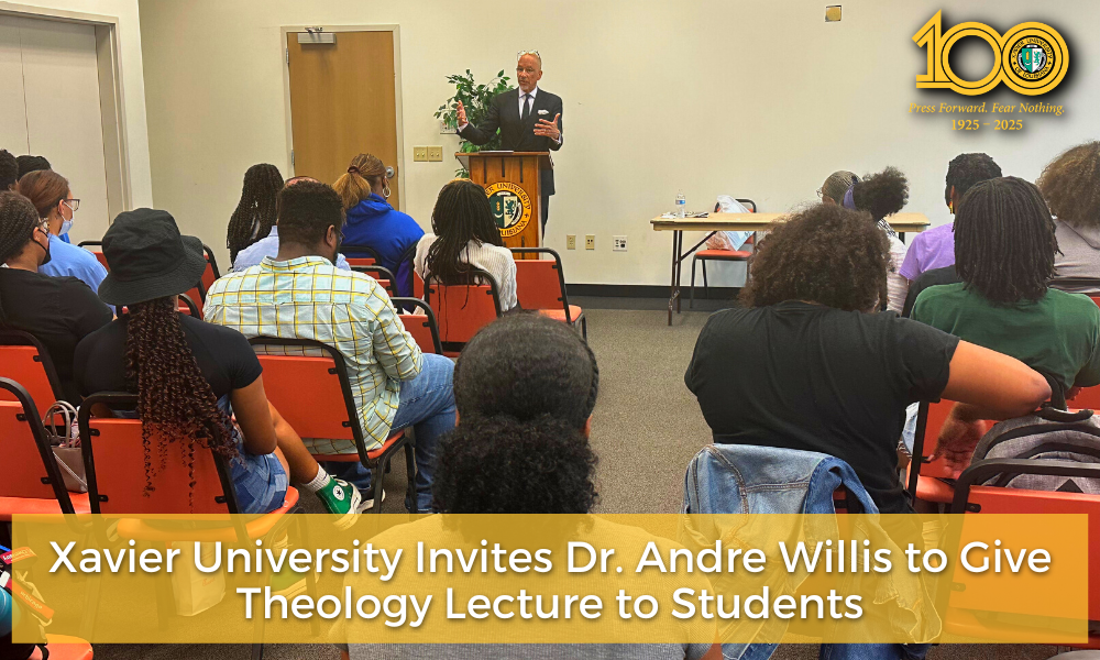XULA Invites Dr. Andre Willis to Give Theology Lecture to Students