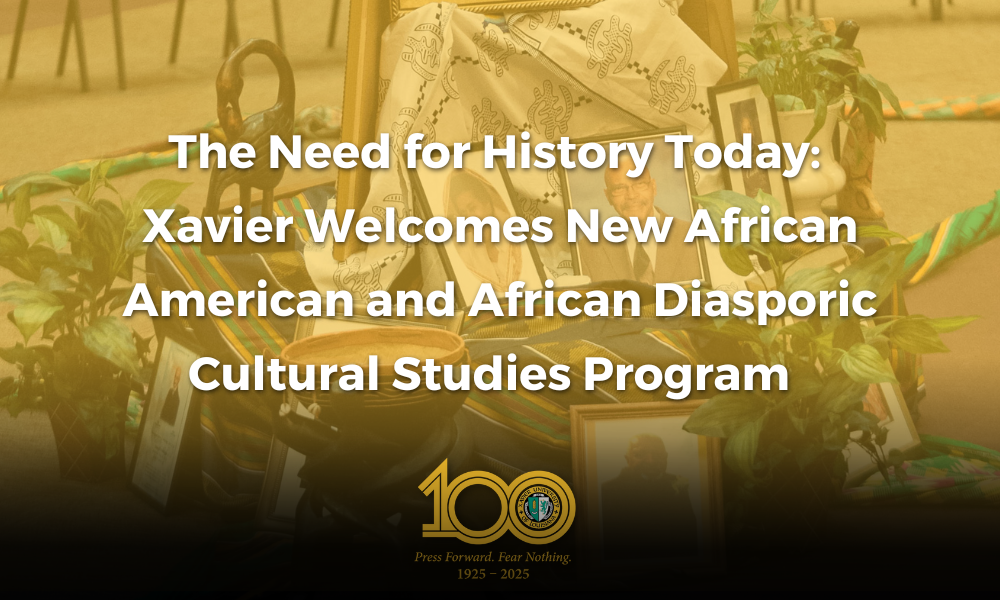 Xavier Welcomes New African American Diaspora Studies Major Program
