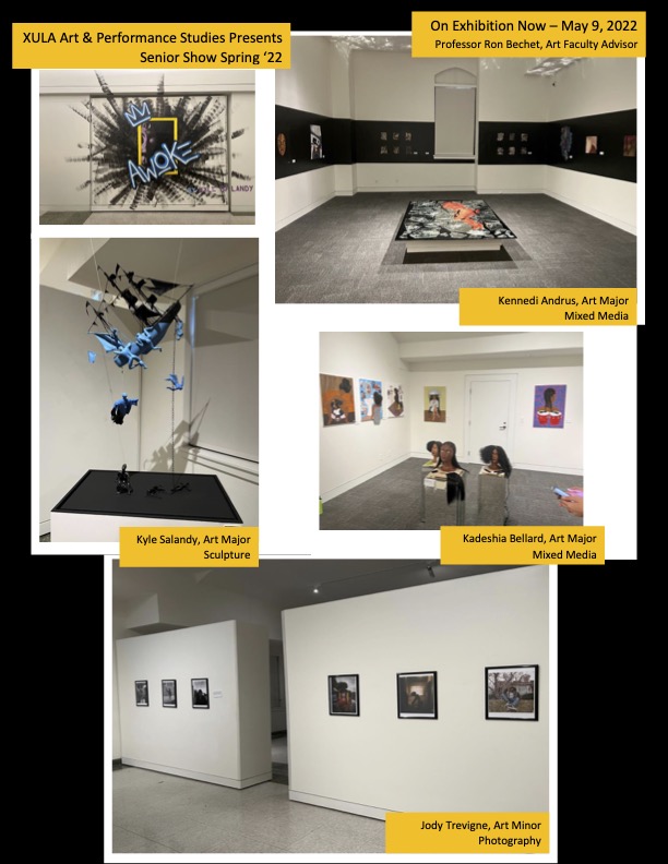  XULA Art & Performance Studies Presents Senior Show Spring '22