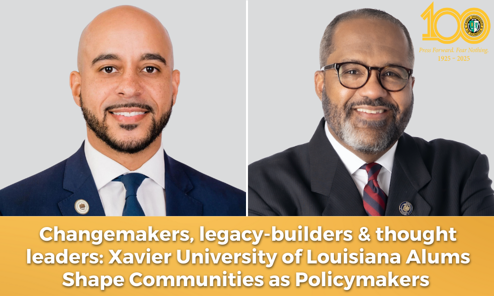 Changemakers, legacy-builders and thought leaders: Xavier University of Louisiana Alums Shape Communities as Policymakers