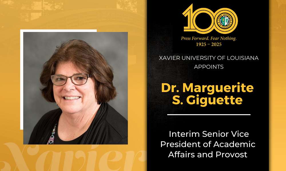Xavier University of Louisiana Appoints Dr. Marguerite S. Giguette as Interim Senior Vice President of Academic Affairs and Provost