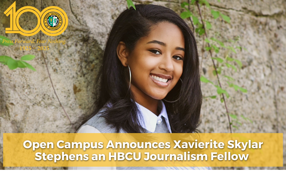 Open Campus Announces Xavierite Skylar Stephens an HBCU Journalism Fellow