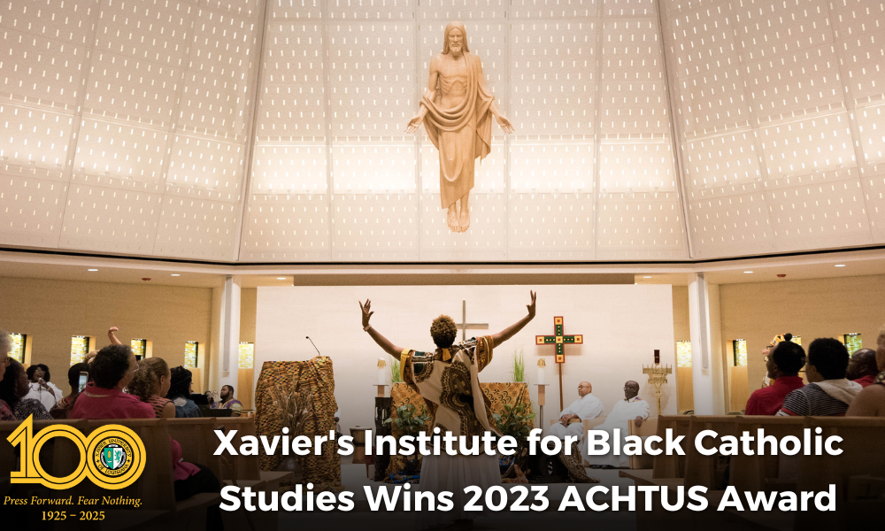 Xavier’s Institute for Black Catholic Studies wins 2023 ACHTUS Award