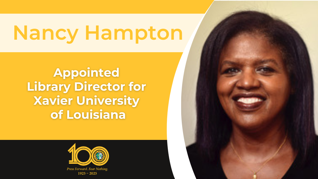 Xavier University of Louisiana appoints Nancy Hampton as Library Director 