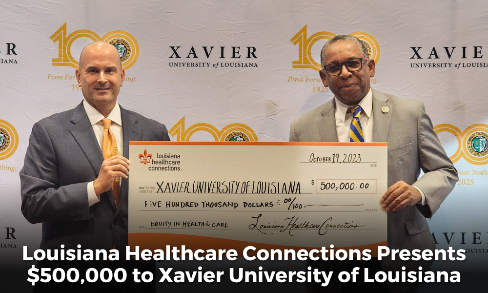Louisiana Healthcare Connections Presents $500,000  to Xavier University of Louisiana 
