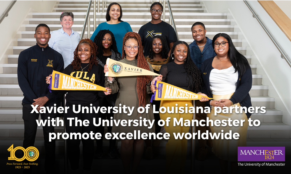 Xavier University of Louisiana partners with The University of Manchester to promote excellence worldwide