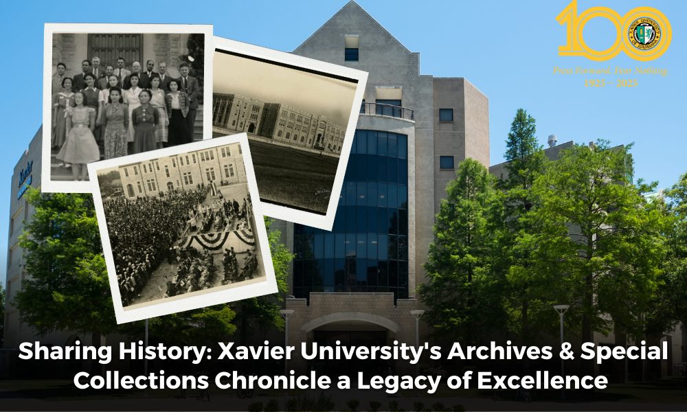 Sharing History: Xavier University of Louisiana's Archives & Special Collections Chronicle a Legacy of Excellence