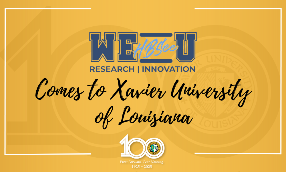 Xavier University of Louisiana to be Featured on #WeHBSeeU TV Documentary