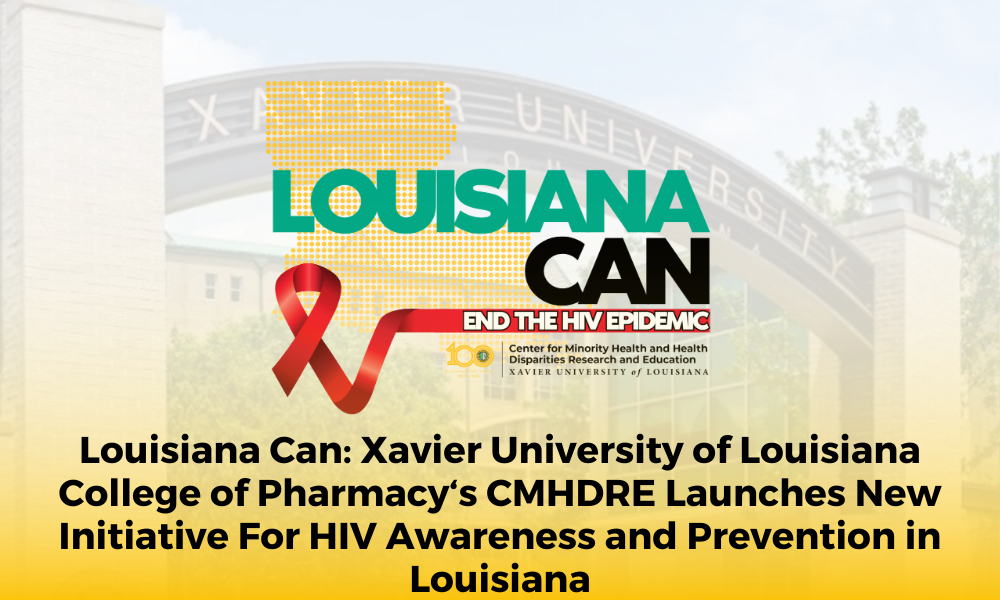 A New Initiative by Xavier University of Louisiana Aims to Raise HIV Awareness and Prevention in Louisiana